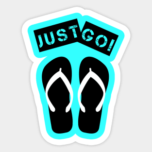 Just Go! Sticker